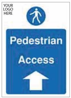Pedestrian Access Arrow Up Sign - PVC