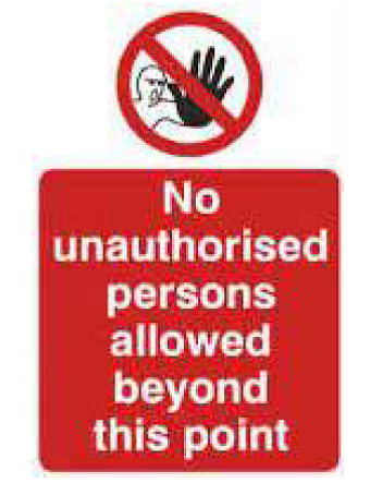 No Unauthorised Persons Allowed Beyond This Point Sign - PVC