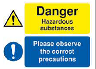 Danger Hazardous Substances - Please Observe the Correct Precautions Sign - PVC