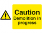 Caution Demolition in Progress Sign - PVC