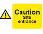 Caution Site Entrance Sign - PVC