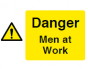 Danger Men at Work Sign - PVC