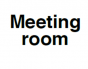 Meeting Room Sign - PVC