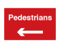 Pedestrians Arrow Left Sign - PVC
