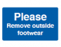  Please Remove Outside Footwear Sign - PVC