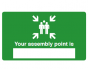 Your Assembly Point Is - Assembly Point Location Safety Sign - PVC