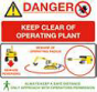 Danger Keep Clear of Operating Plant Sign - PVC