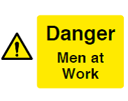 Danger Men at Work Sign - PVC