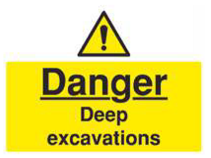 Danger Deep Excavations Sign - PVC