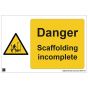 Site Safety Board - 420x594mm A2 - 3mm Correx - Danger Scaffolding Incomplete