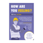 Mental Health Sign - 4mm Correx - 400x600mm - How are you feeling?