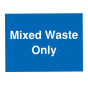 Site Sign - 3mm Correx - 297x420mm A3 - Mixed Waste Only