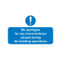 Site Sign - 3mm Correx - 210x297mm A4 - We apologise for any inconvenience caused during the building operations