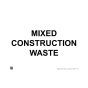 Site Sign - 3mm Correx - 297x420mm A3 - Mixed Construction Waste