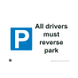 Site Sign - 3mm Correx - 297x420mm A3 - All drivers must reverse park