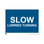 Site Sign - 6mm Correx - 594x841mm - Slow Lorries turning