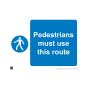 Site Sign - 3mm Correx - 297x420mm (A3) - Pedestrians must use this route