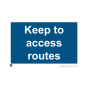 Site Sign - 3mm Correx - Keep to the access routes - 297x420mm (A3)