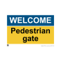 Site Sign - 3mm Correx - Welcome Pedestrian Gate - 420x594mm (A2)