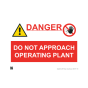 Site Sign - 3mm Correx - Danger do not approach operating plant - 297x420mm (A3)