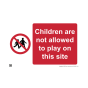 Site Sign - 3mm Correx - 420x594mm - Children are not allowed to play on this site
