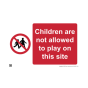 Site Sign - 3mm Correx - 297x420mm A3 - Children are not allowed to play on this site