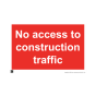 Site Sign - 3mm Correx - 420x594mm - No access to construction traffic