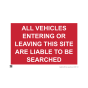 Site Sign - 6mm Correx - 594x841mm (A1) - All vehicles entering or leaving this site are liable to be searched