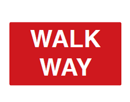 Walk Way Sign - PVC