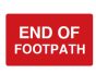 End of Footpath Sign - PVC