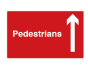  Pedestrians Arrow Up Sign - PVC