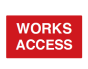 Works Access Sign - PVC