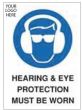 Hearing & Eye Protection Must Be Worn Sign - PVC