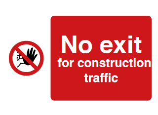No Exit for Construction Traffic Sign - PVC