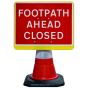 Cone Sign - Footpath Ahead Closed