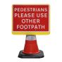Cone Sign - Pedestrians Please Use Other Footpath