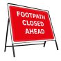 Footpath Ahead Closed Metal Road Sign, Frame & Clips 600x450mm