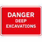 Danger Deep Excavation Metal Road Sign - 1050mm x 750mm