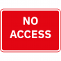 No Access Metal Road Sign - 1050mm x 750mm