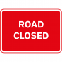 Road Closed Metal Road Sign - 1050mm x 750mm