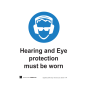 Safety Sign - 3mm Correx - 420x594mm (A2) Hearing and Eye protection must be worn