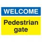 Safety Sign Welcome Pedestrian Gate A4