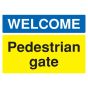 Safety Sign Welcome Pedestrian Gate A3