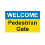 Safety Sign Welcome Pedestrian Gate A4 - 3mm Correx