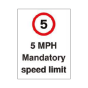Safety Sign 5 MPH Mandatory Speed Limit A4 - 4mm Correx