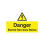 Site Sign - Rigid PVC - 297mm x 420mm - Danger buried services below