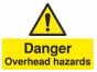 Danger Overhead Hazards Sign - PVC