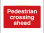 Pedestrian Crossing Ahead Sign - PVC