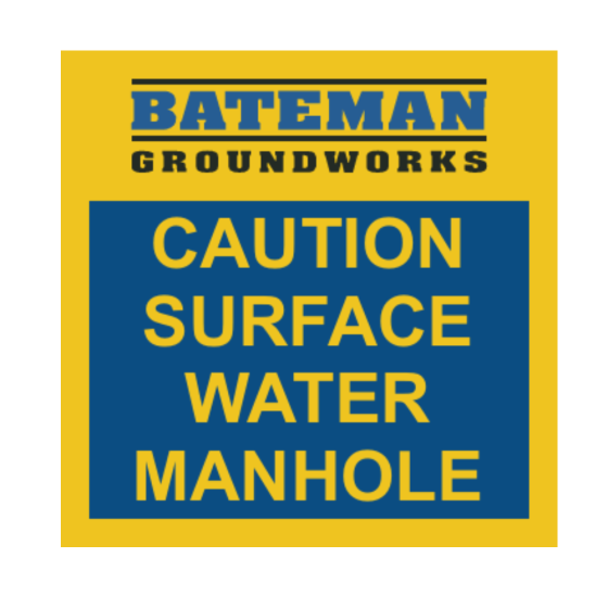 Caution Surface Water Manhole Branded Bateman - Correx - 530x530mm - Branded for Bateman Groundworks Ltd