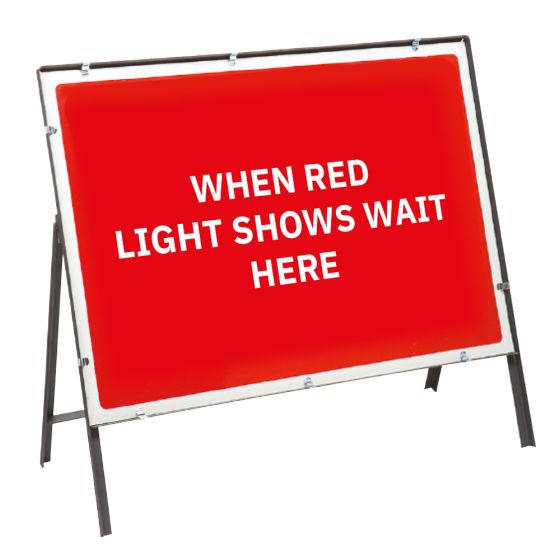 Metal Frame Road Sign - When Red Lights Show Wait Here - Complete 1050x750mm